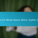 Faux Fur Winter Boots: Warm, Stylish, Cozy