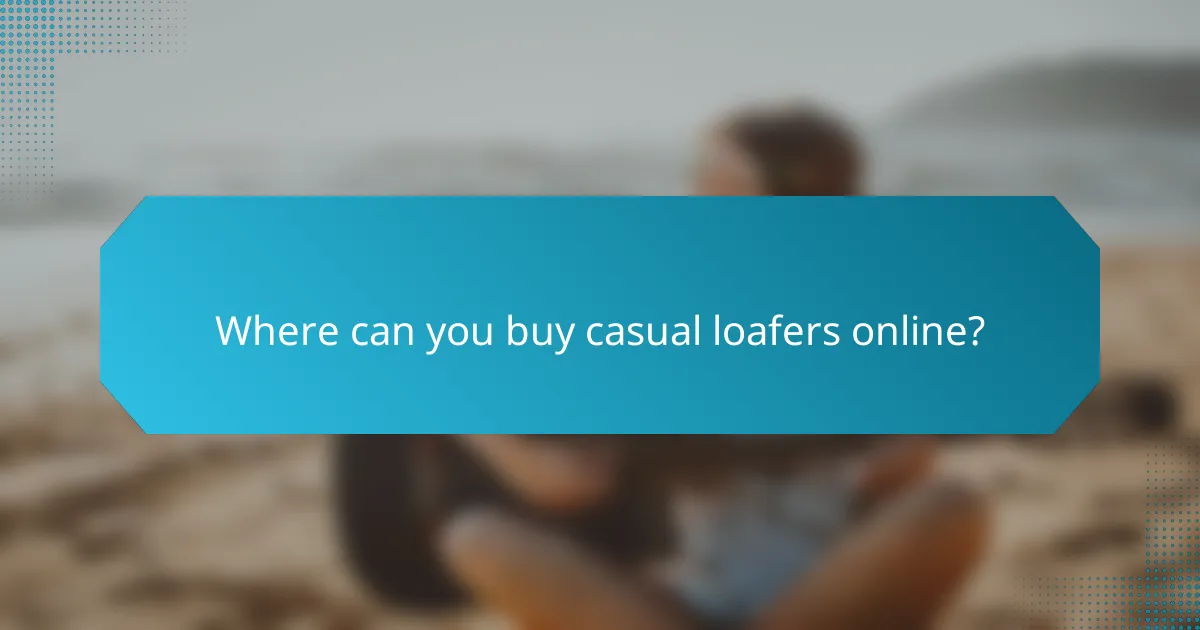 Where can you buy casual loafers online?