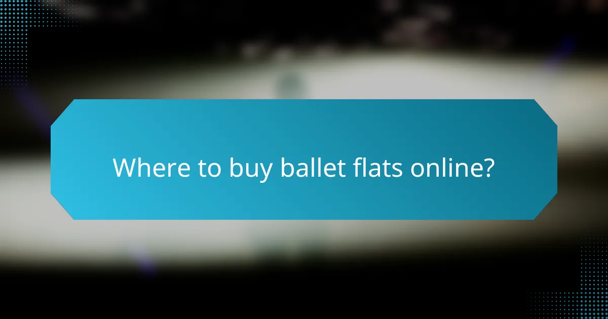 Where to buy ballet flats online?